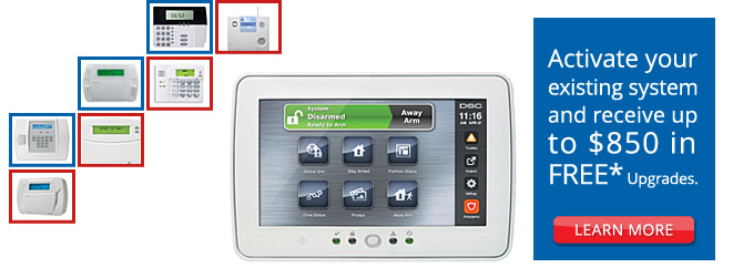 Activate your existing system and receive up to $850 in FREE* Upgrades.