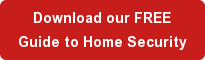 Download our FREE Guide to Home Security